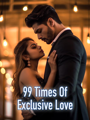 99 Times Of Exclusive Love
